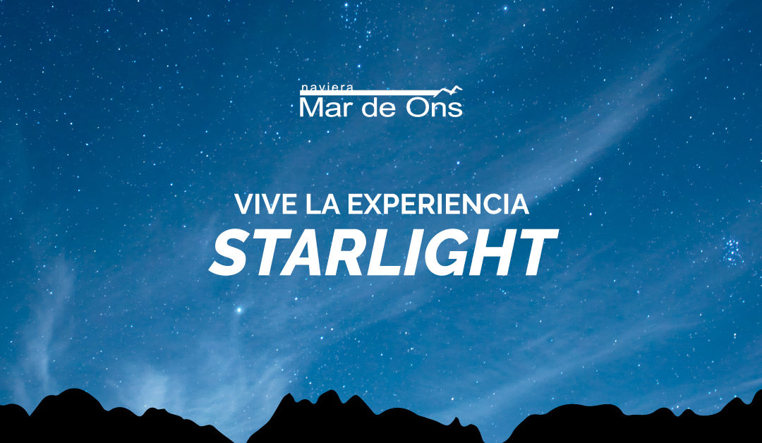 Vuelven las experiencias nocturnas Starlight 2023 con Naviera Mar de Ons